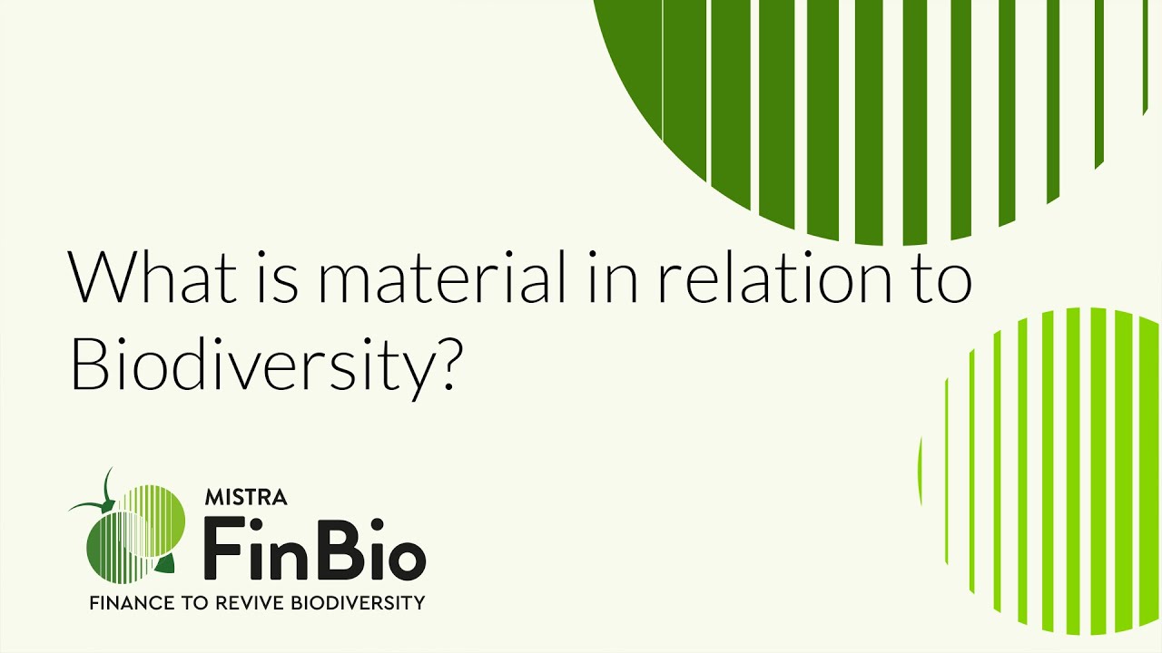 What is material in relation to Biodiversity