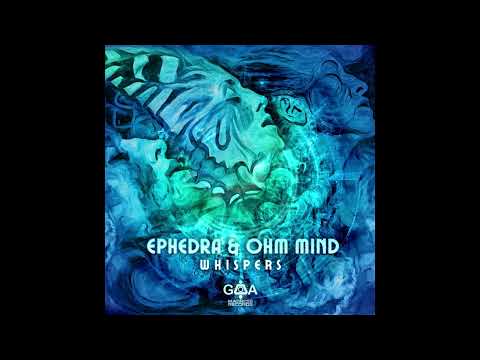 Ephedra & Ohm Mind - Whispers