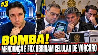 #3 BOMBA! MENDONÇA E FUX ABRIRAM CELULAR DE VORCARO E DESCOBRIRAM FOTOS, VIDEOS E MENSAGENS