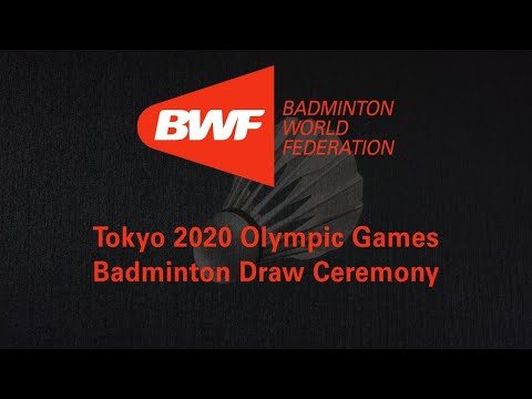 BWF #Tokyo2020 Live Draw