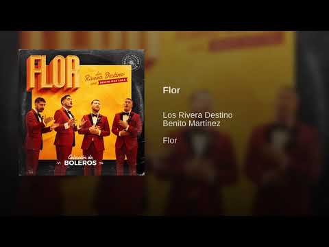 Los Riveras Destino Ft. Benito Martínez - Flor (Official Audio 2019)