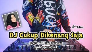 Download lagu DJ BEGITU SULIT LUPAKAN KAMU • CUKUP DIKENANG SAJA - REMIX TERBARU FULL BASS 2022 mp3