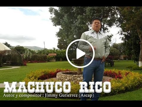 Jimmy Gutierrez - Machuco Rico -  Video Oficial