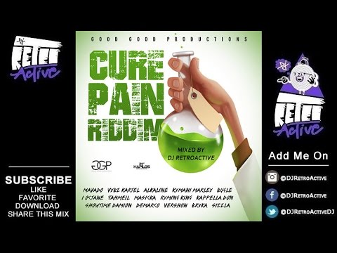 DJ RetroActive - Cure Pain Riddim Mix [Good Good Productions] February 2016