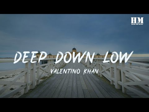 Valentino - Deep Down Low [lyric]