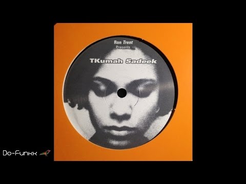 Ron Trent Presents TKumah Sadeek - I Will Be There