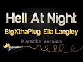 BigXthaPlug Ella Langley Hell At Night Karaoke Version