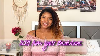 NEW YEAR RESOLUTIONS 2021 | New Year New You🥂