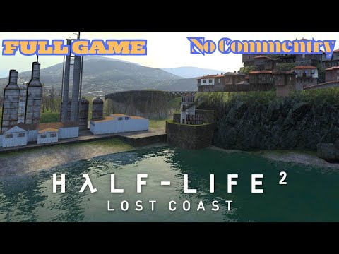 Half-Life 2 Lost Coast - Full Walkthrough (No Commentary)