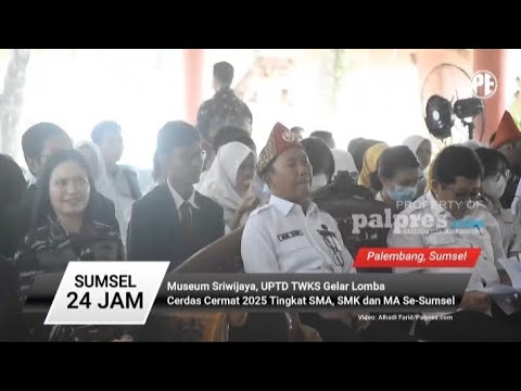 Museum Sriwijaya UPTD TWKS Gelar Lomba Cerdas Cermat 2025 