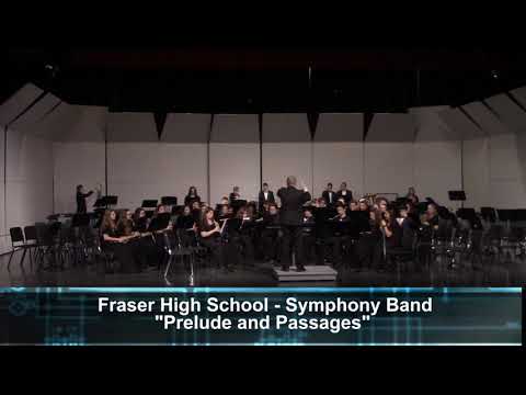 Fraser High School Symphony Band -Prelude and Passages - Festival Concert