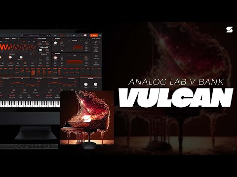 [ARTURIA] Analog Lab V Preset Bank - “VULCAN” (THE WEEKND, FUTURE, DRAKE) Piano RnB Trap Presets