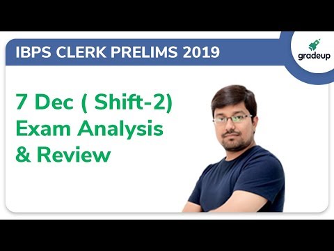 IBPS Clerk Exam Analysis 2019 (7th Dec, Shift: 2): Questions asked & Difficult Level