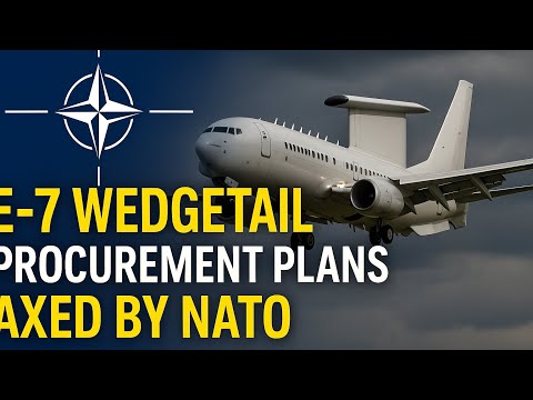 NATO cancelled its plan to buy six Boeing E-7 Wedgetail AEW&C jets to replace aging E-3 Sentry AWACS
