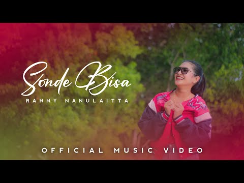 RANNY NANULAITTA - SONDE BISA (OFFICIAL MUSIC VIDEO)