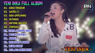 Download lagu YENI INKA 'JOKO TINGKIR' (Aneka Safari Record) l FULL ALBUM TERBARU 2022 mp3