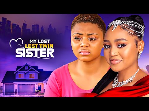 My Lost Twin Sister - Regina Daniels Nigerian Movies 2025