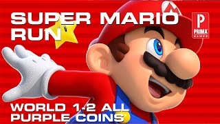 Super Mario Run World 1-2 All Purple Coins