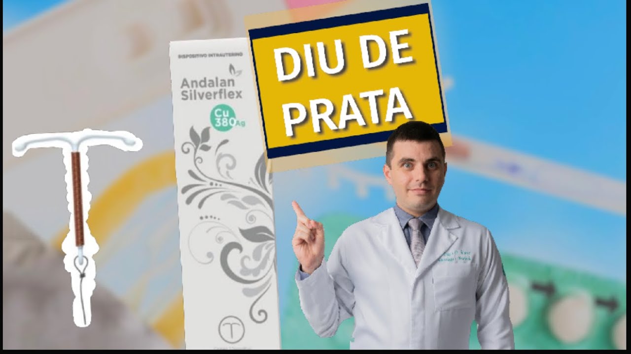 Tudo sobre o DIU de PRATA