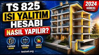 TS 825 Isı Yalıtım Hesabı Nasıl Yapılır? | 2024 Güncel Standart | Gerç