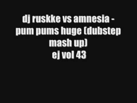 dj ruskke vs amnesia - pum pum huge (dubstep mash up) ej vol 43