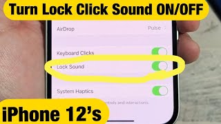 How to Turn Lock Click Sound ON/OFF on iPhone 12, 12 Pro, 12 Pro Max, 12 Mini