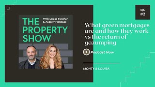 What Green Mortgages are and how they work vs the return of gazumping