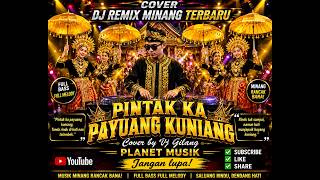 Download lagu COVER, DJ REMIX MINANG TERBARU ,🔥PINTAK KA PAYUANG KUNIANG🔥Cover by Vj Gilang,Planet Musik mp3