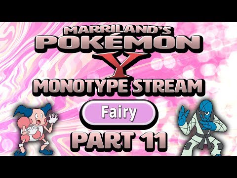 Pokémon Y Monotype (Fairy), Part 11 • Nov. 5, 2018 • STREAM ARCHIVE