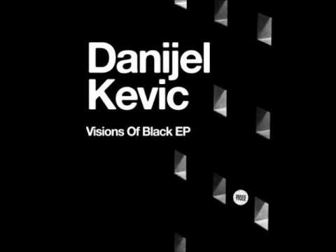 Danijel Kevic - Kick This Feeling (Original Mix)