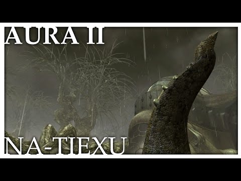 Aura II: Na-Tiexu