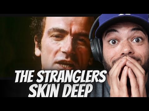 GOT REAL!| FIRST TIME HEARING The Stranglers  - Skin Deep REACTION