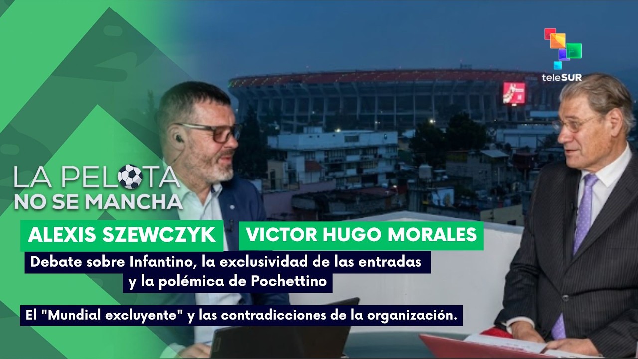 LA PELOTA NO SE MANCHA | Debate sobre Infantino exclusividad de entradas y la polémica de Pochettino