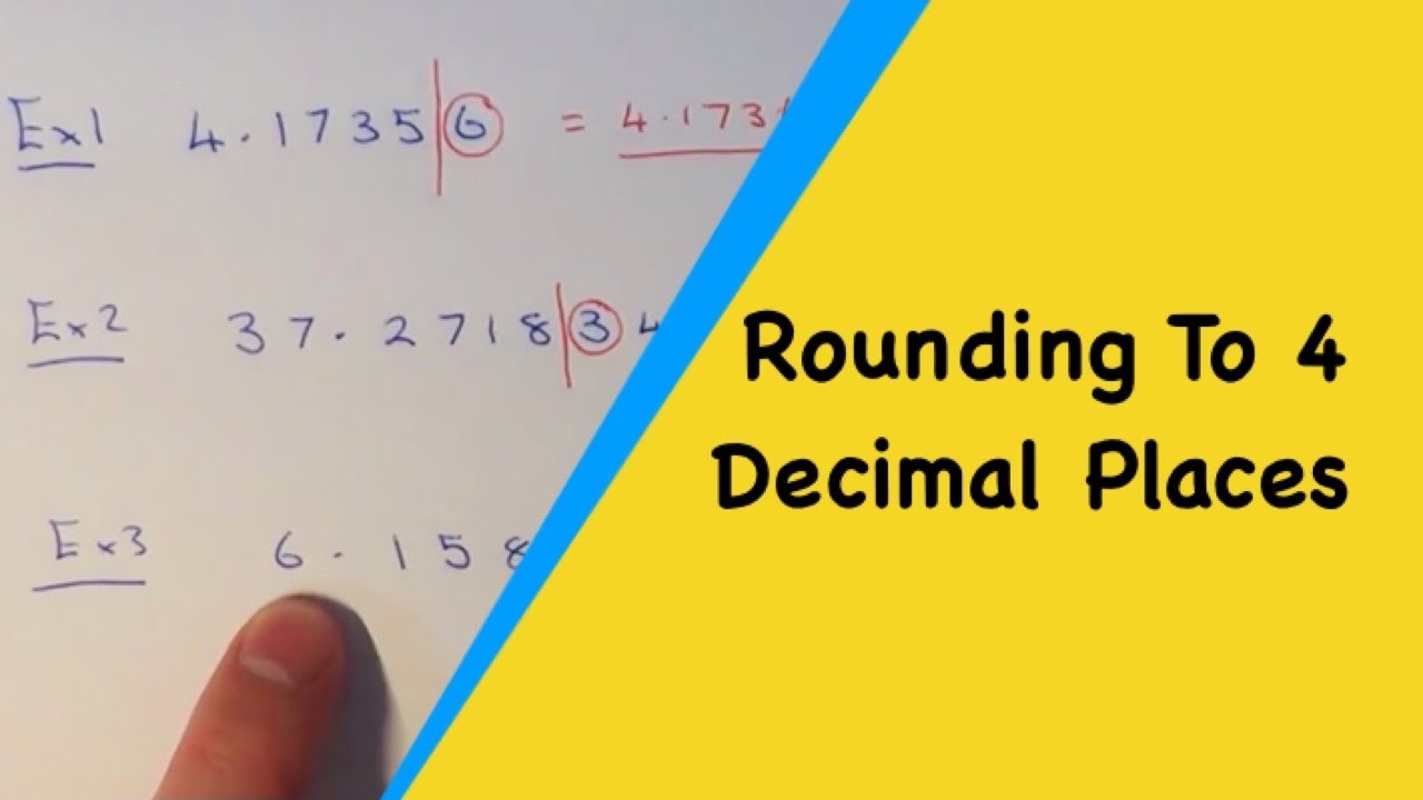 How To Round To 4 Decimal Places (Rounding Any Number To 4dp)