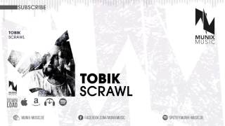 [Future House ] Tobik - SCRAWL (Radio Edit)