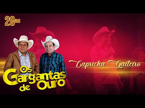 Os Gargantas De Ouro Capricha Gaiteiro DVD 20 Anos (Ao Vivo)