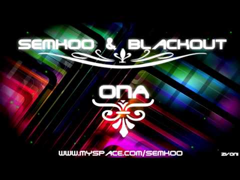 SemKoo ft. Blackout - ONA