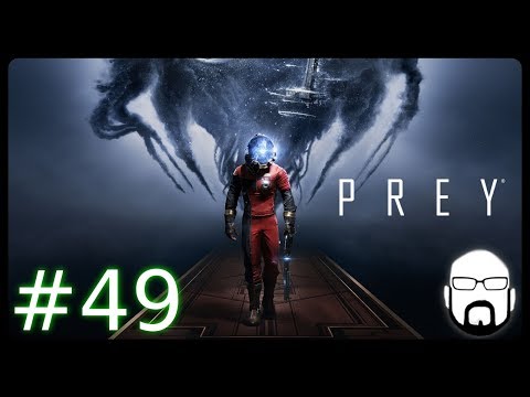 Let's Play Prey #49 | Deutsch / German | Streamstag 13.03.2018