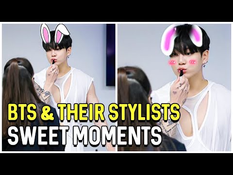 BTS And Their Stylists Sweet Moments