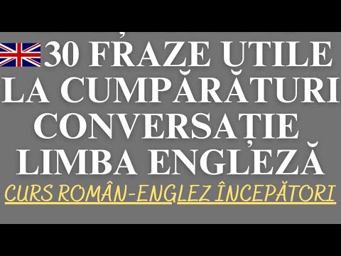 🇬🇧 30 FRAZE UTILE LA CUMPĂRĂTURI ÎN LIMBA ENGLEZĂ, E IMPORTANT SĂ LE CUNOȘTI #engleza #invataengleza