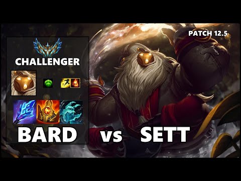 SEASON 12 CHALLENGER Support Gameplay - BARD vs SETT Patch 12.5
