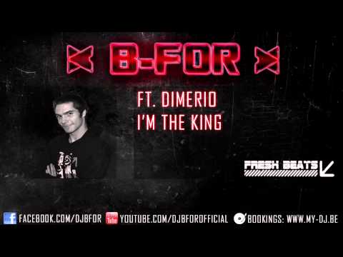 B-For & Dimerio - I'm The King (Preview)