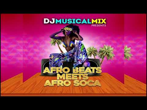 Afro Beats meets Afro Soca /Dj Musical Mix