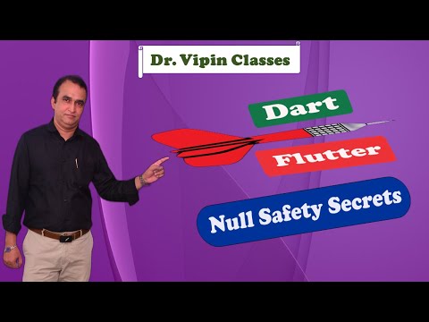 #61 Null Safety in Dart Flutter | Dr. Vipin Classess