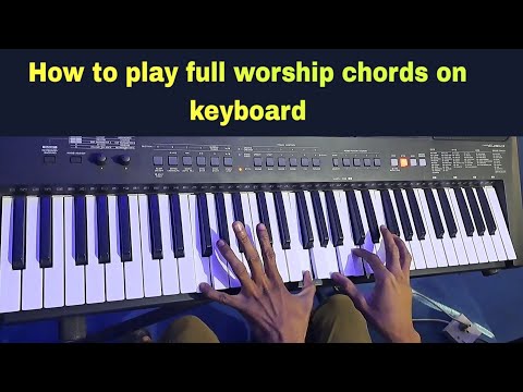 How to play full worship chords on keyboard PSR E463, E413, E443, E373, E363, E343, E333, E273, E253