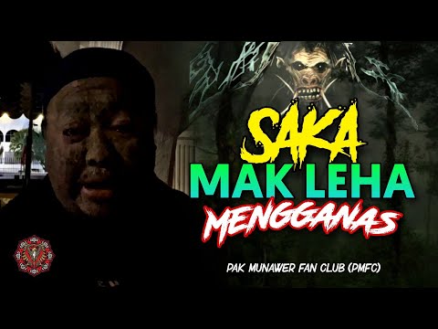 🔴 SAKA Mak Leha Mengganas | Pak Munawer Fan Club (PMFC)