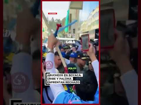 🚩🗣️ ABUCHEOS EN BOYACÁ: URIBE Y PALOMA ENFRENTAN RECHAZO 📉🚧