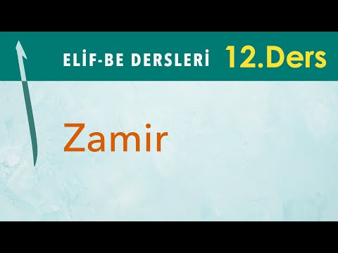 Zamir Nedir? Nasıl Okunur? | Elif-Be Dersleri 12 - Mehmet Emin Yiğit