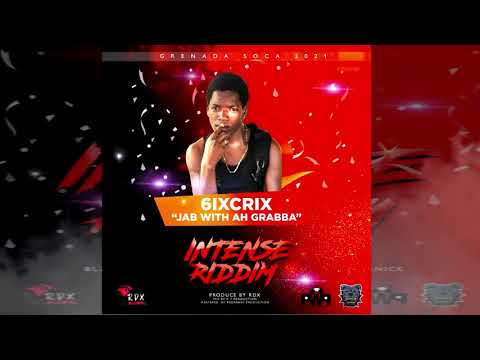 6IX CRIX - Jab With Ah Grabba |Official Audio ( Intense Riddim ) Grenada Soca 2021