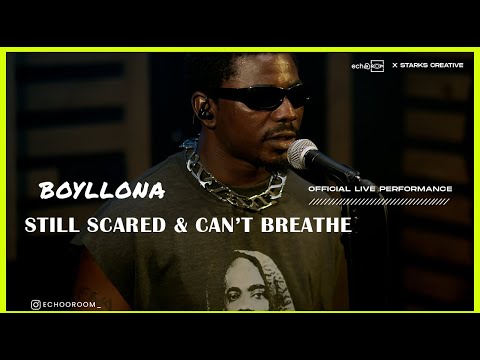 LLONA - STILL SCARED & CAN'T BREATHE (Live Performance) | Echooroom Live Session